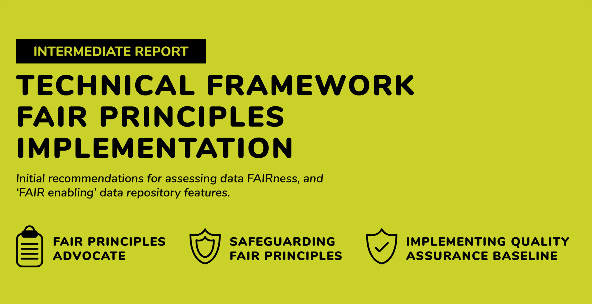 Intermediate Report On Technical Framework For Fair Principles